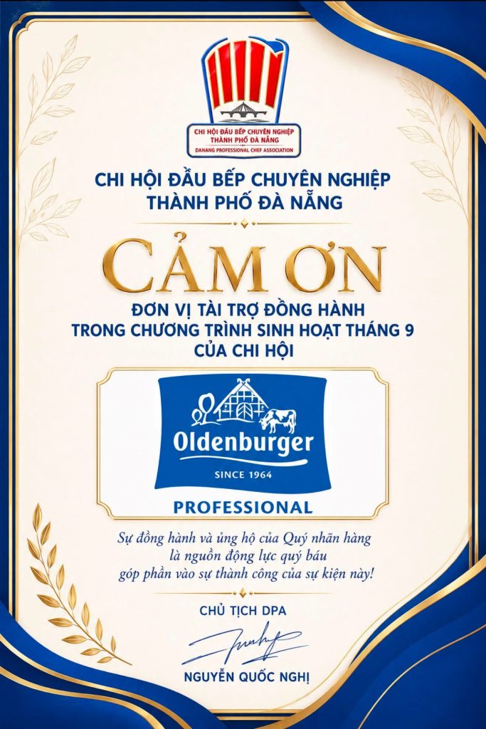Chi hội Đầu bếp Chuyên nghiệp TP. Đà Nẵng (DPA) trân trọng chào đón Oldenburger Professional – thương hiệu bơ sữa đến từ Đức – đồng hành cùng Chương trình Sinh hoạt Chi hội tháng 9/2026.